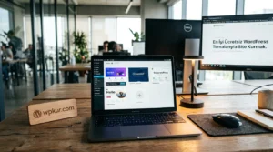 En İyi Ücretsiz WordPress Temalarıyla Site Kurmak